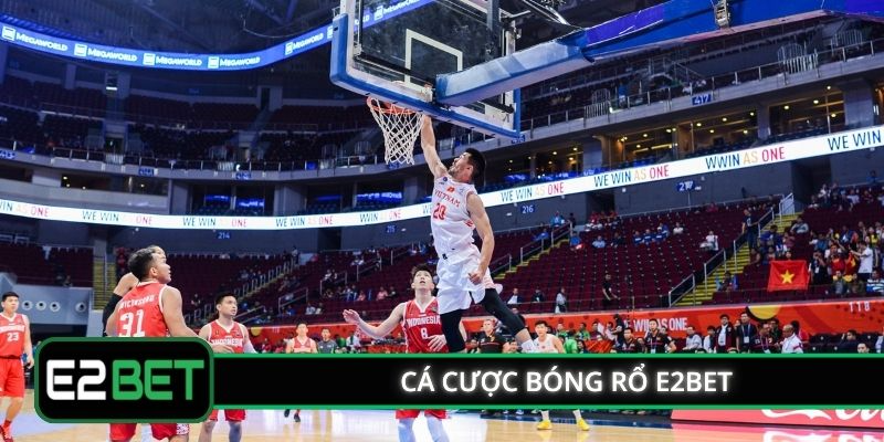 Cá Cược Bóng Rổ E2BET