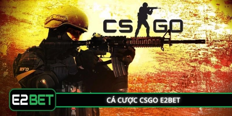 Cá Cược Csgo E2BET