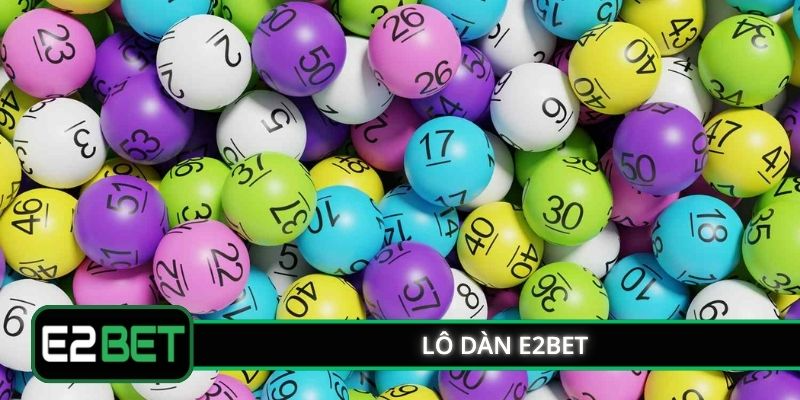 Lô Dàn E2BET