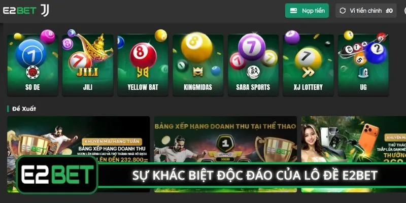 Sự khác biệt độc đáo của lô đề E2BET