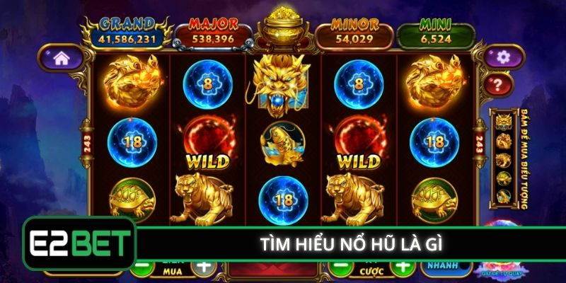 Tìm hiểu nổ hũ là gì