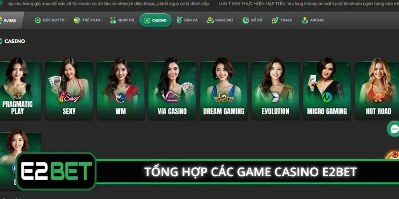 Tổng hợp các game casino E2BET